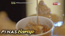 Pinas Sarap: World's Most Expensive Soup, bakit nga ba mahal?
