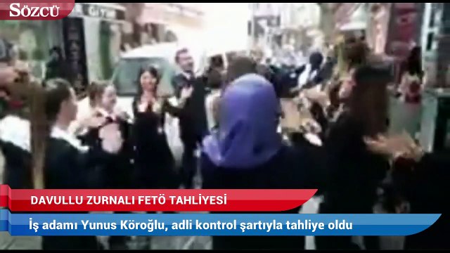 Davullu zurnalı fetö tahliyesi