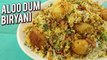 Aloo Dum Biryani Recipe - Restaurant Style Veg Dum Aloo Biryani - Potato Dum Biryani - Varun
