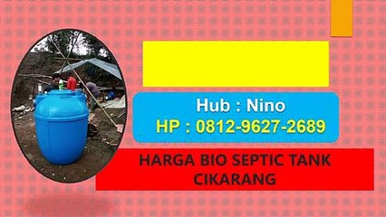 SUDAH TERUJI, WA +62 812 9627 2689, HARGA Bio Septic Tank Cikarang