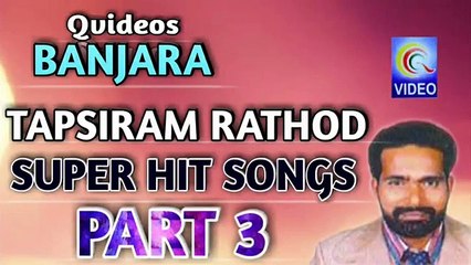 BANJARA TAPSIRAM RATHOD SUPER HIT SONG NEW QVIDEOS