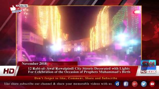 12 Rabi-ul- Awal Rawalpindi City Streets Decorated with Lights Part 01