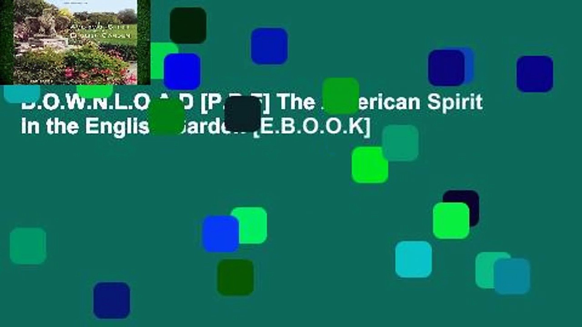 D.O.W.N.L.O.A.D [P.D.F] The American Spirit in the English Garden [E.B.O.O.K]