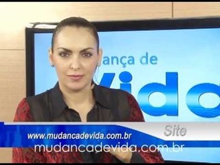 Programa Mudança de Vida Hoje -- Chega de lamúrias! Deus espera reação -- 14/05/13