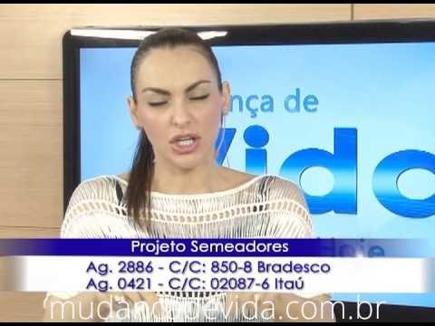 Programa Mudança de Vida Hoje Humilhe-se diante de Deus e Ele vai mudar a sua vida! 20/10/13