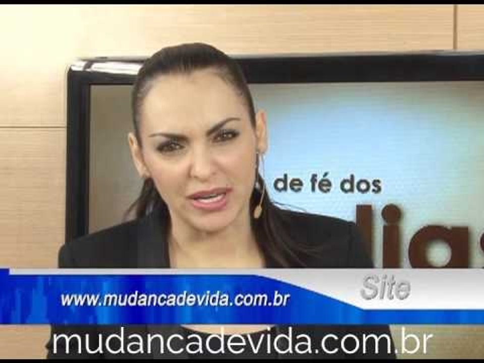 Programa Mudança de Vida Hoje - Se curve diante de Deus, Ele quer transformar a sua vida! - 10/07/13