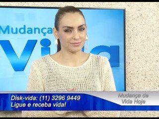 Programa Mudança de Vida Hoje -- Seja forte e mãos ao trabalho! -- 26/03/14