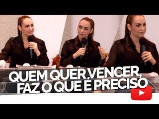 Quem quer vencer, faz o que é preciso - Bispa Cléo