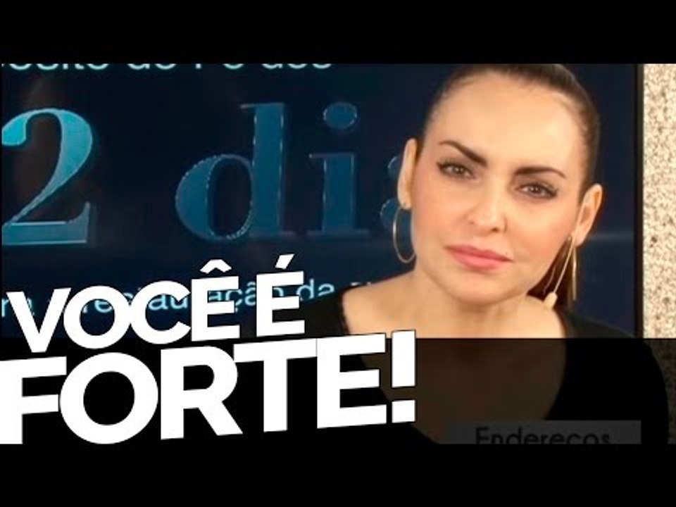 Você é forte! - Bispa Cléo