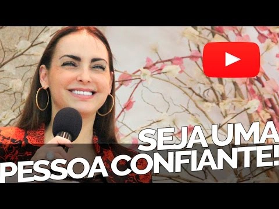 Seja uma pessoa confiante! - Bispa Cléo