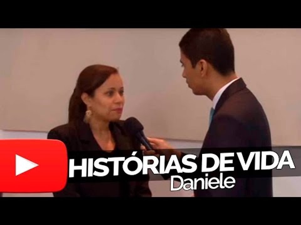 Daniele - Histórias de Vida