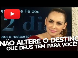 Não altere o destino que Deus tem para você! - Bispa Cléo