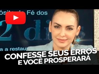 Confesse seus erros e você prosperará! - Bispa Cléo
