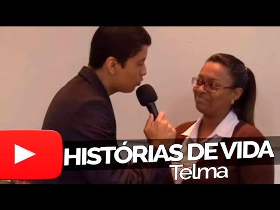 Telma - Histórias de Vida
