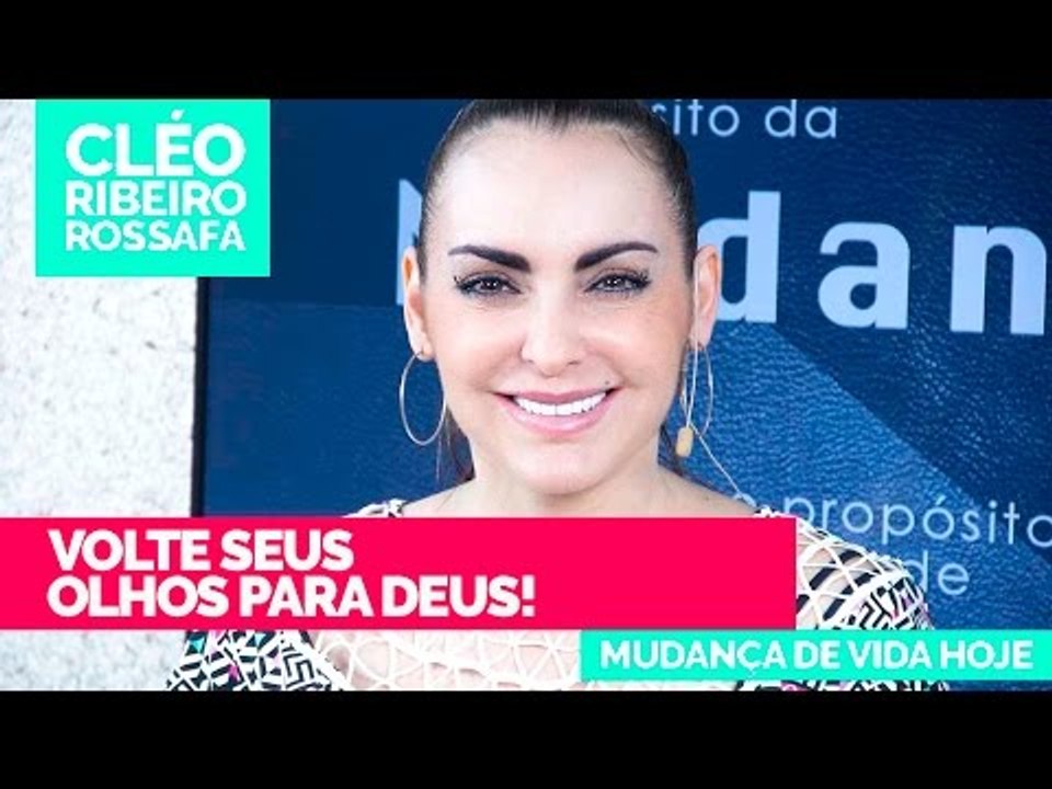 Volte seus olhos para Deus! - Bispa Cléo