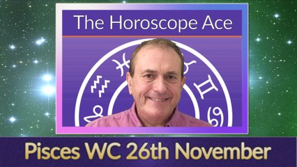 Pisces Weekly Horoscope from 26th November - 3rd December