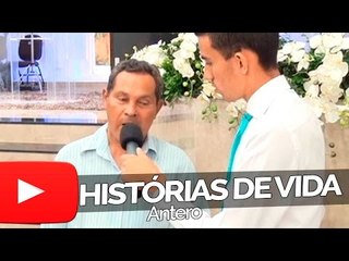 Antero - Histórias de Vida