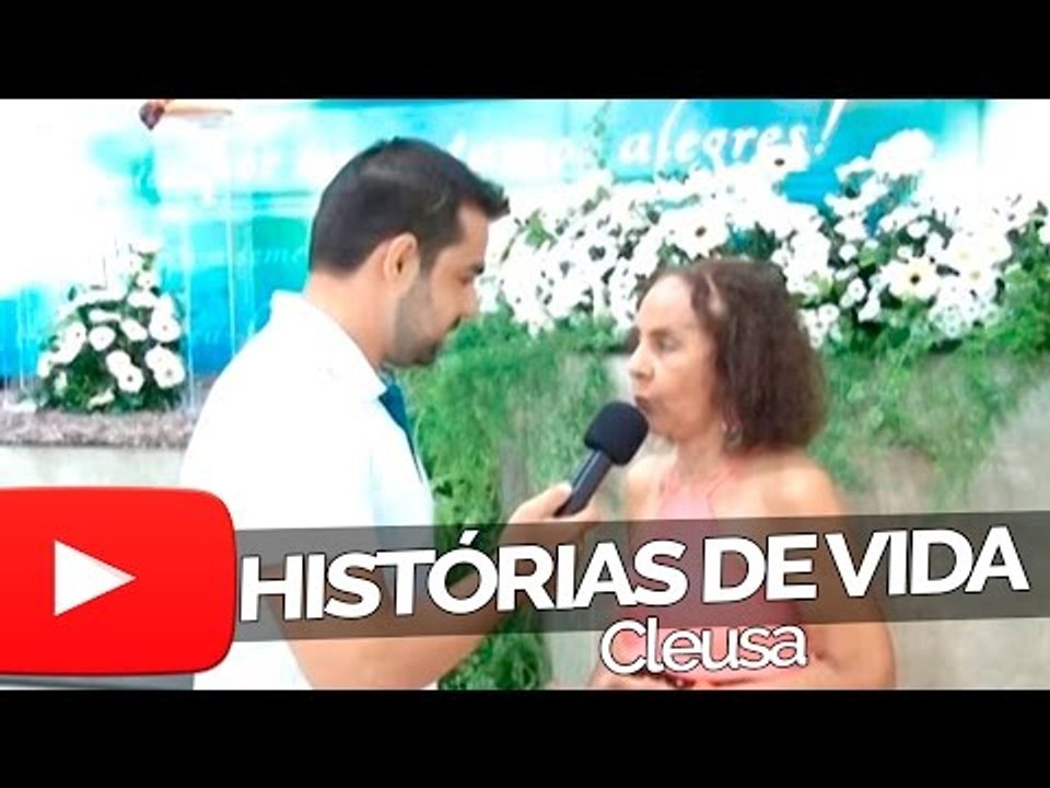 Cleusa - Histórias de Vida