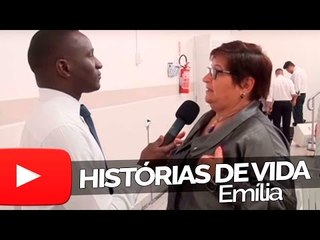 Emília - Histórias de Vida