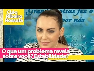 O que um problema revela sobre você? Estabilidade? - Bispa Cléo