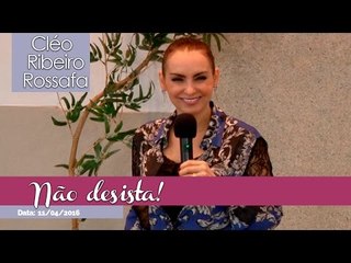 Não desista! - Bispa Cléo