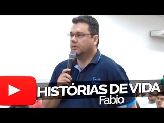 Fabio - Histórias de Vida
