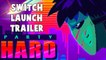 Party Hard - Trailer de lancement sur Switch