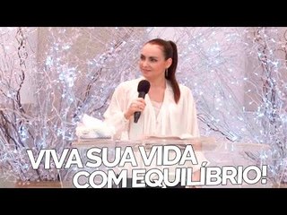 Viva sua vida com equilíbrio - Bispa Cléo