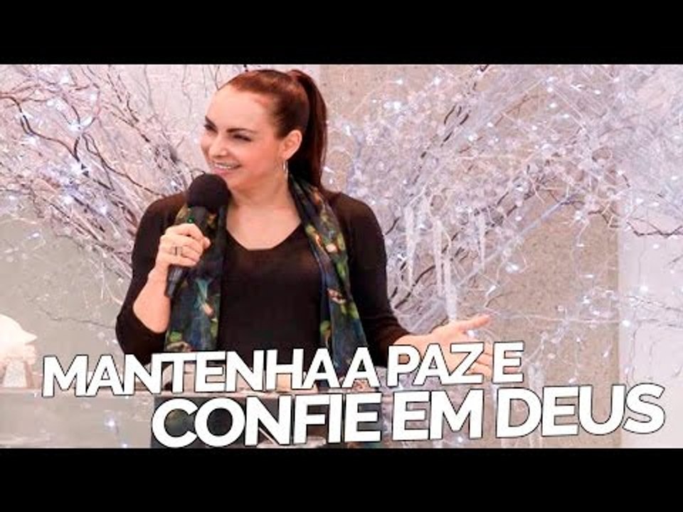 Mantenha a paz e confie em Deus - Bispa Cléo