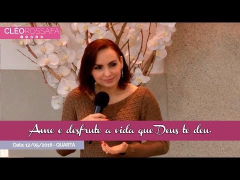 Ame e desfrute a vida que Deus te deu - Bispa Cléo