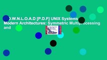 D.O.W.N.L.O.A.D [P.D.F] UNIX Systems for Modern Architectures: Symmetric Multiprocessing and
