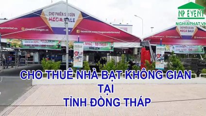 CHO THUÊ NHÀ BẠT KHÔNG GIAN TẠI TỈNH ĐỒNG THÁP