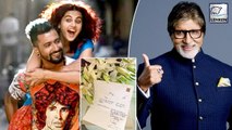 After Manmarziyaan Amitabh Bachchan Pens Letter For Tapsee Pannu & Vicky Kaushal