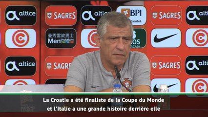 Portugal - Santos : "L'Italie a une grande histoire derrière elle"