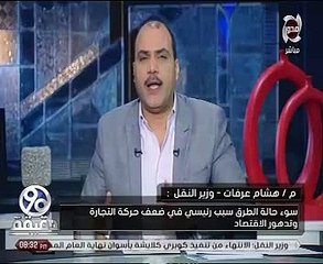 وزير النقل: الإرادة السياسية والعزيمة وراء ما تم إنجازه خلال 4 سنوات