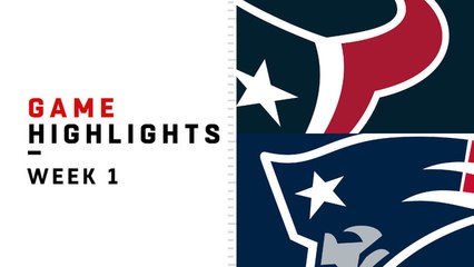 Texans vs. Patriots highlights | Week 1