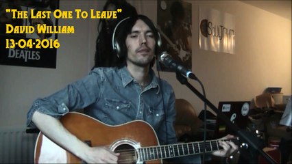 David William - The Last One To Leave (The Days Before)