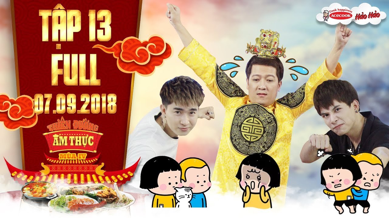Thiên đường ẩm thực 4-Tập 13 full- Trường Giang -suy sụp- vì -thánh nhây thánh lầy- Chi Dân, Anh Tú