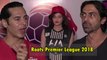Arjun Rampal, Kim Sharma, Dino Morea & Others At Roots Premier League 2018