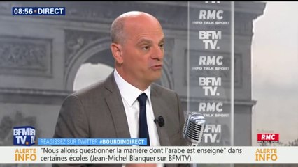 Jean-Michel Blanquer souhaite développer l'apprentissage de l'arabe à l'école et "lui donner du prestige"