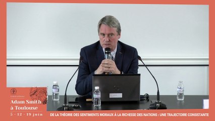 "De la Théorie des Sentiments Moraux à la Richesse des Nations : une trajectoire consistante", par Paul SEABRIGHT, Professeur de TSE et Directeur de l'IAST (Institute for Advanced Study in Toulouse)