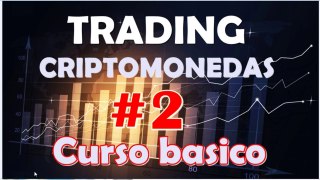 Trading criptomonedas- 2  Curso básico para principiantes  2 parte 2017