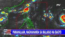 Pamahalaan, naghahanda sa malakas na bagyo