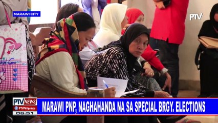 Marawi PNP, naghahanda na sa special barangay elections