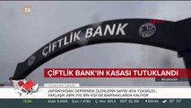 Çiftlik Bank'ın kasası tutuklandı