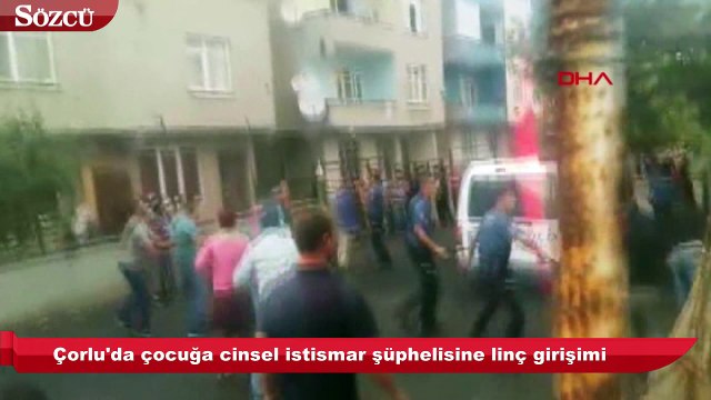 Çorlu'da linç girişimi