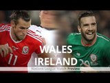 Wales v Ireland - UEFA Nations League Match Preview