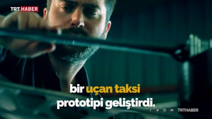 Uçan taksilerin 2022 yılında hizmet vermesi bekleniyor