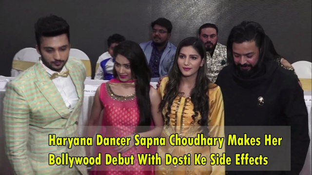 Haryana Dancer Sapna Choudhary Makes Her Bollywood Debut With Dosti Ke Side Effects
