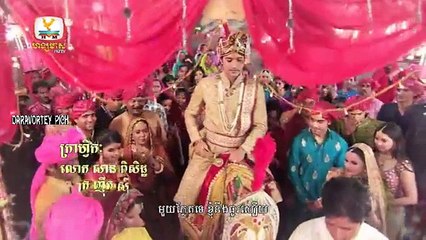 Veasna Kon Brosa Srey Part 232